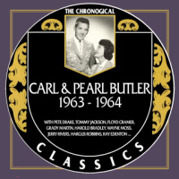 Carl & Pearl Butler - The Chronogical Classics 1963-1964